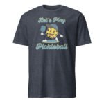 T-Shirt PickleBall | Let's Play – Image 9